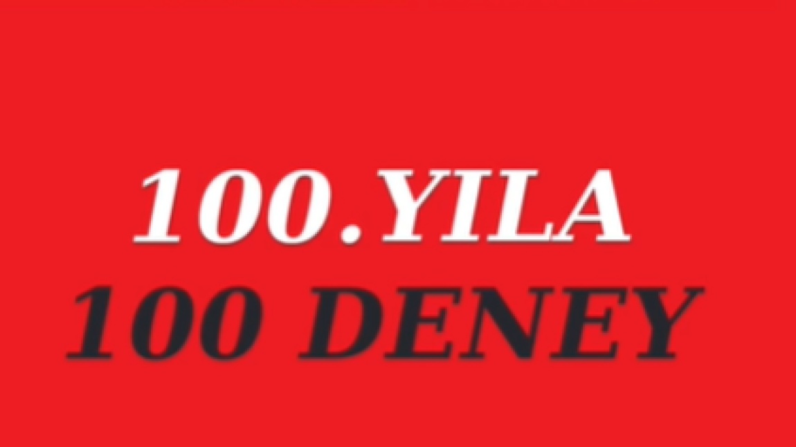 100. YILA 100 DENEY 